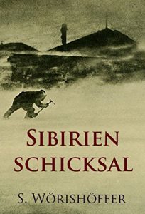 Baixar Sibirienschicksal: historischer Roman (German Edition) pdf, epub, eBook