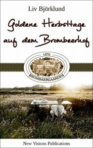 Baixar Goldene Herbsttage auf dem Brombeerhof (German Edition) pdf, epub, eBook