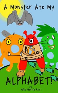 Baixar A Monster Ate My Alphabet: An Interactive Alphabet Book (English Edition) pdf, epub, eBook