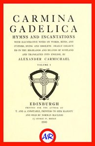 Baixar Carmina Gadelica (Illustrated): Volume I (English Edition) pdf, epub, eBook