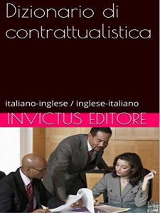 Baixar Dizionario di contrattualistica: italiano-inglese / inglese-italiano pdf, epub, eBook