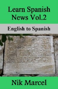 Baixar Learn Spanish News Vol.2: English to Spanish (English Edition) pdf, epub, eBook