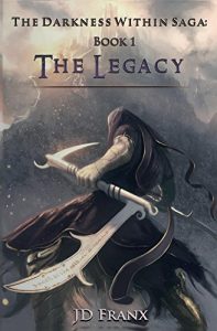 Baixar The Legacy (The Darkness Within Saga Book 1) (English Edition) pdf, epub, eBook