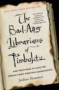 Baixar The Bad-Ass Librarians of Timbuktu: And Their Race to Save the World’s Most Precious Manuscripts (English Edition) pdf, epub, eBook