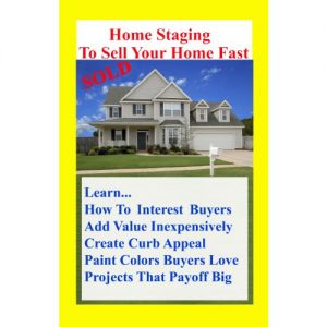 Baixar Home Staging To Sell Your Home Fast: Over 100 Home Decor Tips to Sell Your Home Fast Or How to Stage Your Home for a Quick Home Sale (English Edition) pdf, epub, eBook
