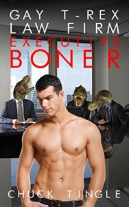 Baixar Gay T-Rex Law Firm: Executive Boner (English Edition) pdf, epub, eBook
