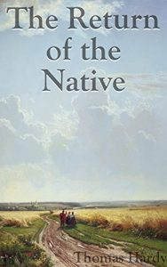 Baixar The Return of The Native (+Audiobook): With a Recommended Collection (English Edition) pdf, epub, eBook