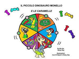 Baixar Il Piccolo Dinosauro Monello e le Caramelle (Italian Edition) pdf, epub, eBook