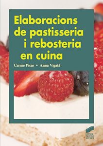 Baixar Elaboracions de pastisseria i rebosteria en cuina pdf, epub, eBook