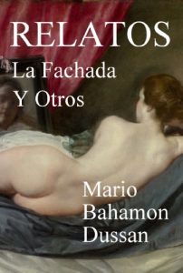 Baixar RELATOS, La fachada Y Otros (Spanish Edition) pdf, epub, eBook