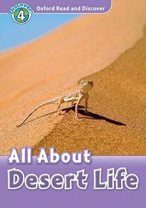 Baixar All About Desert Life (Oxford Read and Discover Level 4) pdf, epub, eBook