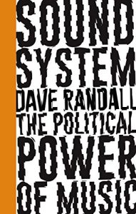 Baixar Sound System: The Political Power of Music (Left Book Club) pdf, epub, eBook