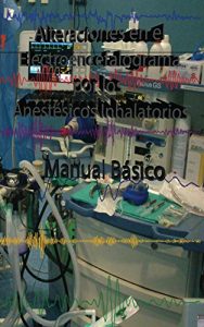Baixar Alteraciones en el Electroencefalograma por los Anestesicos Inhalatorios (Spanish Edition) pdf, epub, eBook