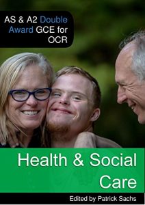 Baixar GCE A Level Health and Social Care Textbook: Single and Double Award Certification for OCR (English Edition) pdf, epub, eBook