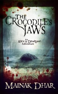 Baixar The Crocodile’s Jaws: An Alice in Deadland Adventure (Alice, No.7) (English Edition) pdf, epub, eBook