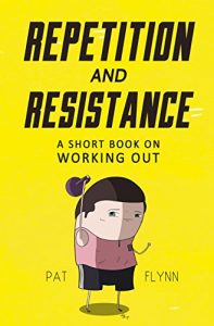 Baixar Repetition and Resistance: A Short Book on Working Out (English Edition) pdf, epub, eBook