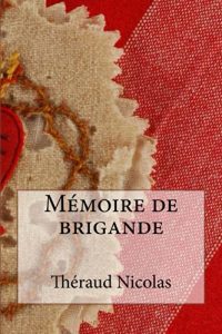 Baixar Memoire de brigande (French Edition) pdf, epub, eBook