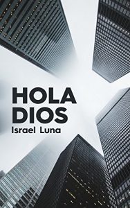Baixar Hola Dios: Conocer a Dios no tiene que ser tan dificil (Spanish Edition) pdf, epub, eBook