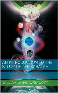 Baixar An Introduction to the Study of the Kabalah (English Edition) pdf, epub, eBook