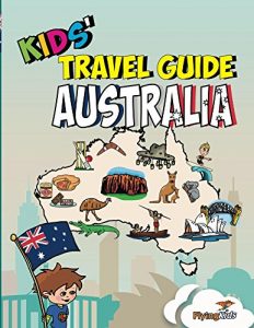 Baixar Kids’ Travel Guide – Australia: The fun way to discover Australia – especially for kids (Kids’ Travel Guide Series Book 33) (English Edition) pdf, epub, eBook