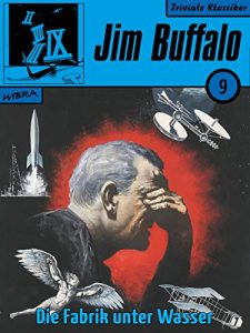 Baixar Jim Buffalo 09: Die Fabrik unter Wasser pdf, epub, eBook