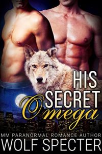 Baixar His Secret Omega (M/M Gay Shifter Mpreg Romance) (English Edition) pdf, epub, eBook