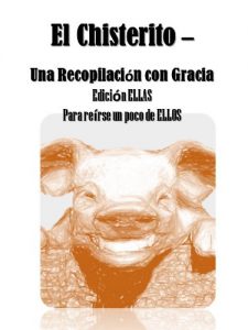 Baixar El Chisterito – Una Recopilacion con Gracia Edicion Ellas (Spanish Edition) pdf, epub, eBook