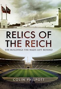 Baixar Relics of the Reich: The Buildings The Nazis Left Behind pdf, epub, eBook