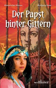 Baixar Der Papst hinter Gittern: Historischer Roman (German Edition) pdf, epub, eBook