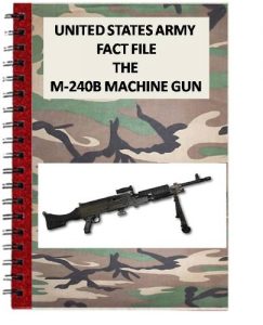 Baixar United States Army Fact File The M-240B MACHINE GUN (English Edition) pdf, epub, eBook