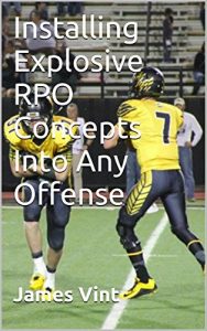 Baixar Installing Explosive RPO Concepts Into Any Offense (English Edition) pdf, epub, eBook