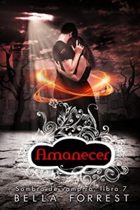 Baixar Sombra de vampiro 7: Amanecer (Spanish Edition) pdf, epub, eBook