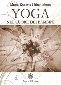 Baixar Yoga : Nel cuore dei bambini (Manuali per l’anima) pdf, epub, eBook