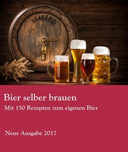 Baixar Bier selber brauen: Ausgabe 2017 (German Edition) pdf, epub, eBook