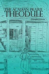 Baixar The Acadian Prairie – Theodule (English Edition) pdf, epub, eBook