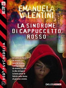Baixar La sindrome di Cappuccetto Rosso: Red Psychedelia 1 pdf, epub, eBook