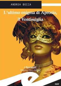 Baixar L’ultimo enigma di Aprosio, il Ventimiglia (Tascabili. Noir) pdf, epub, eBook