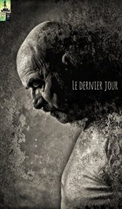 Baixar Le denier jour (French Edition) pdf, epub, eBook