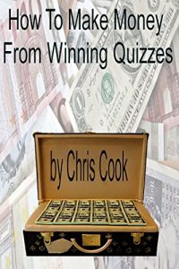 Baixar How To Make Money And Win Quizzes (English Edition) pdf, epub, eBook