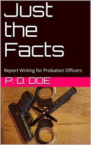 Baixar Just the Facts: Report Writing for Probation Officers (English Edition) pdf, epub, eBook
