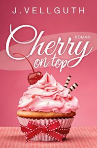 Baixar Cherry on top: Liebesroman (German Edition) pdf, epub, eBook