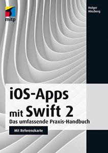 Baixar iOS-Apps mit Swift 2 – Das umfassende Praxis-Handbuch (mitp Professional) pdf, epub, eBook