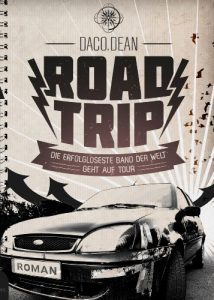 Baixar ROAD TRIP // Die erfolgloseste Band der Welt geht auf Tour (German Edition) pdf, epub, eBook