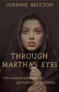 Baixar Through Martha’s Eyes: One woman witnesses the greatest event in history (English Edition) pdf, epub, eBook