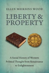 Baixar Liberty and Property: A Social History of Western Political Thought from the Renaissance to Enlightenment pdf, epub, eBook