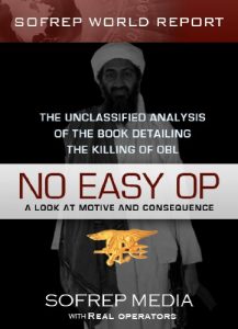 Baixar No Easy Op: The Unclassified Analysis of the Book Detailing The Killing of OBL (SOFREP World Report 1) (English Edition) pdf, epub, eBook