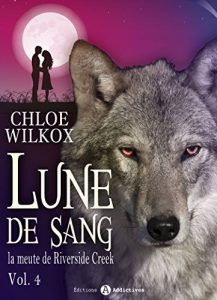 Baixar Lune de sang – La meute de Riverside Creek 4 (French Edition) pdf, epub, eBook
