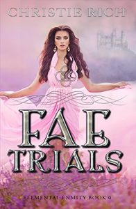 Baixar Fae Trials: Elemental Enmity Book 0 (English Edition) pdf, epub, eBook