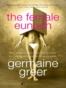 Baixar The Female Eunuch pdf, epub, eBook