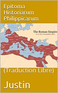 Baixar Epitoma Historiarum Philippicarum: (Traduction Libre) (French Edition) pdf, epub, eBook